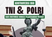 Mulai Terlihat Kewenangan Polisi Diambil Alih Kejaksaan dan TNI? Migas dan Pertambangan Berperan Kejaksaan Tangani